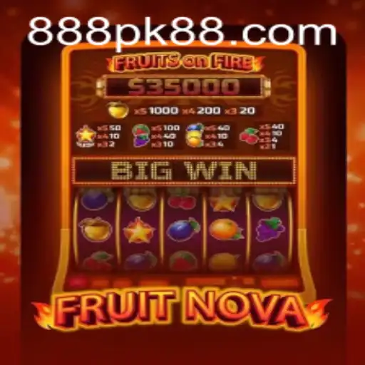 Exploring the Vibrant World of FruitNova on 888pk.app